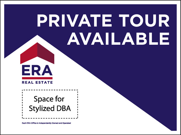 ERA&reg; Private Tour Available w/ Logo Sign Panel, 18"h x 24"w, Steel